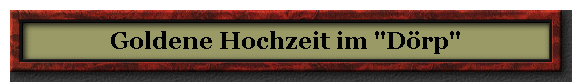 Goldene Hochzeit im 